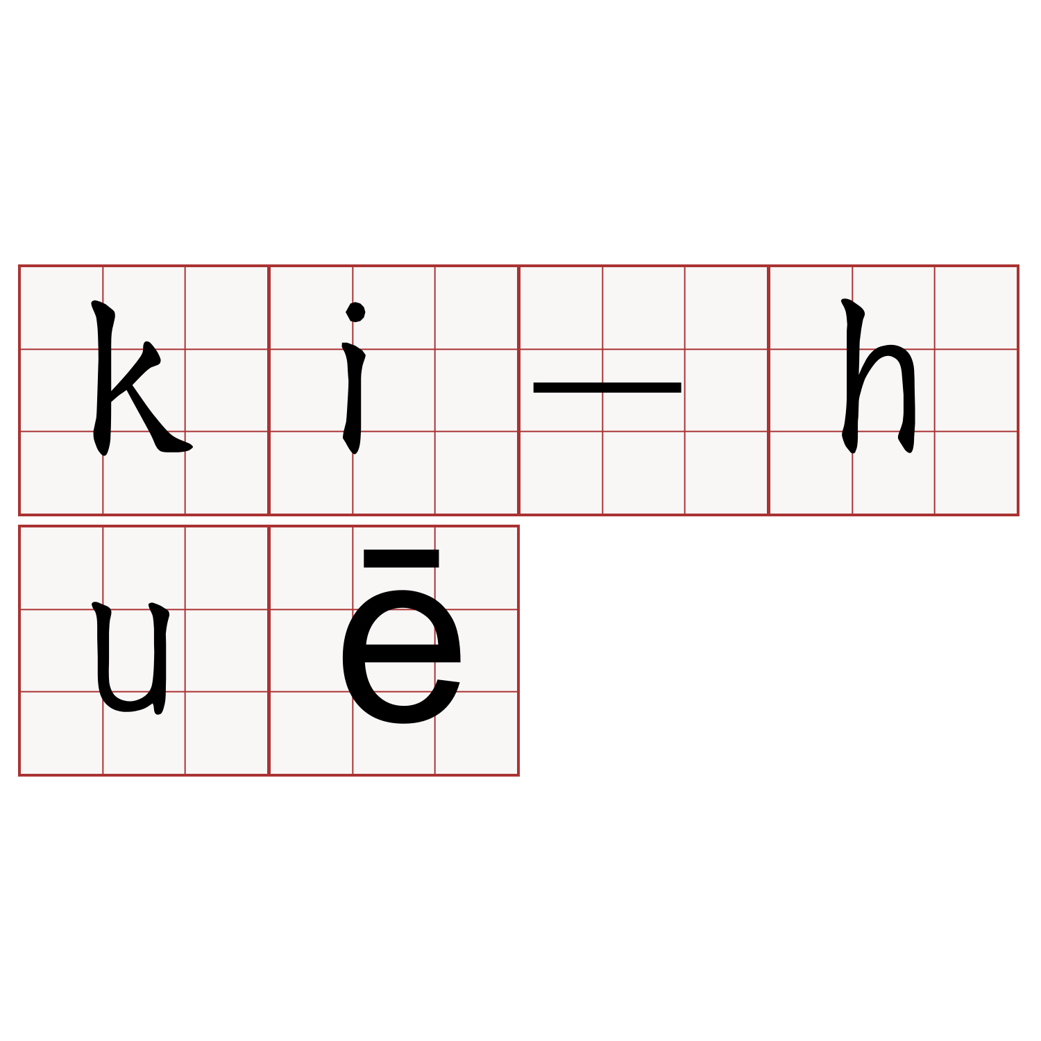 ki-huē